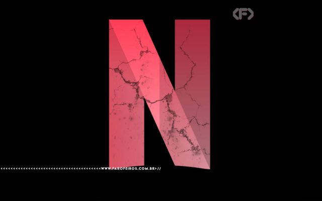 Logo da Netflix quebrando - FAROFEIROS.COM.BR