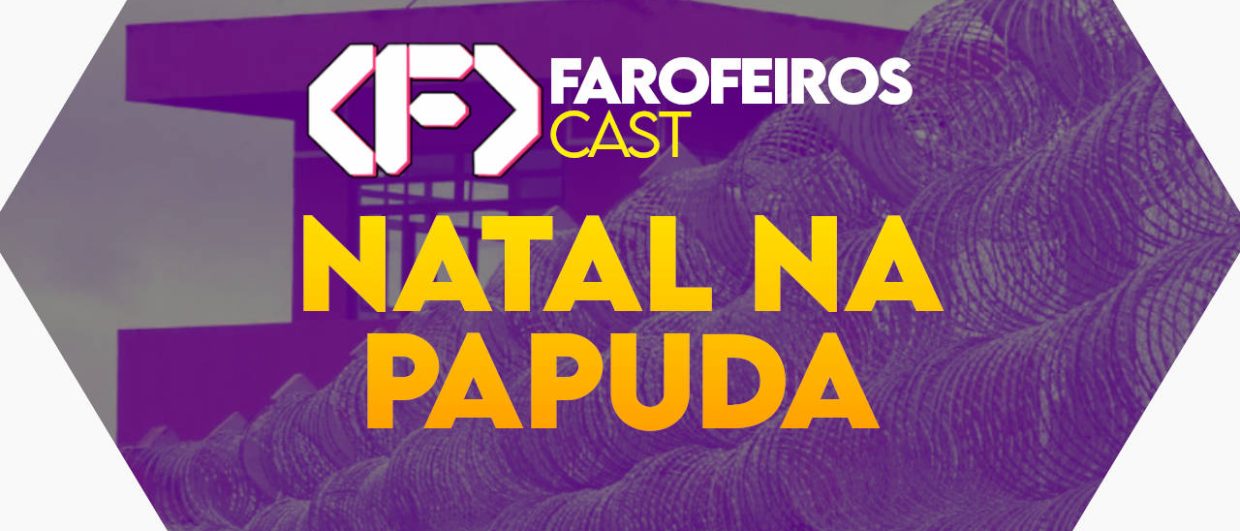 Natal na Papuda - Farofeiros Cast #49