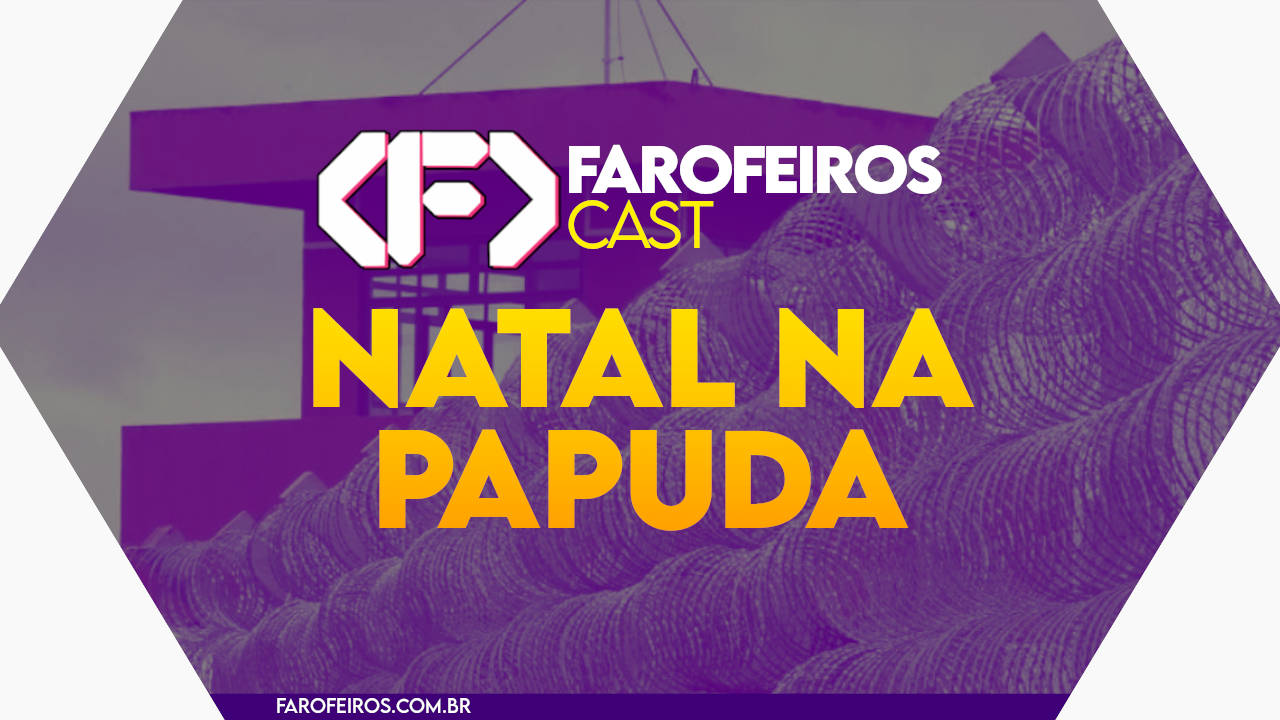 Natal na Papuda - Farofeiros Cast #49
