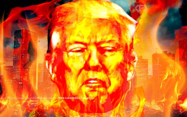 Donald Trump em chamas - FAROFEIROS.COM.BR