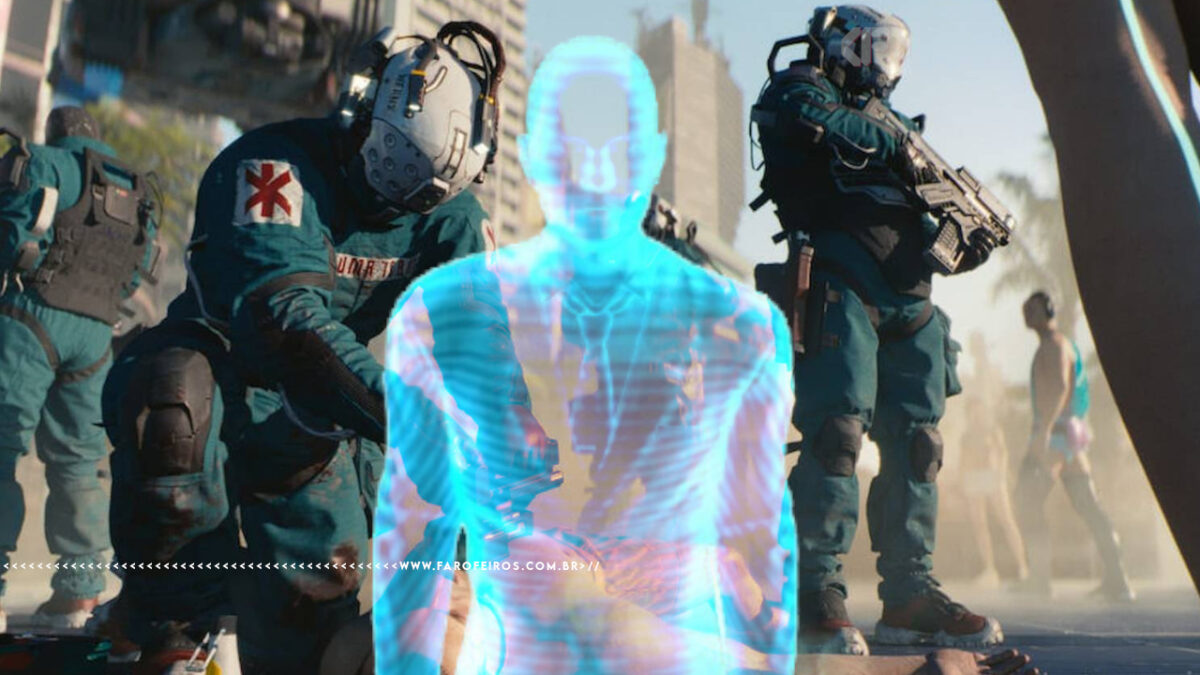 Trauma Team de Cyberpunk 2077 com um holograma de médico colado em cima - FAROFEIROS.COM.BR