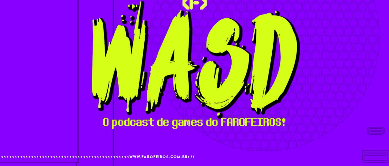 WASD PODCAST - FAROFEIROS