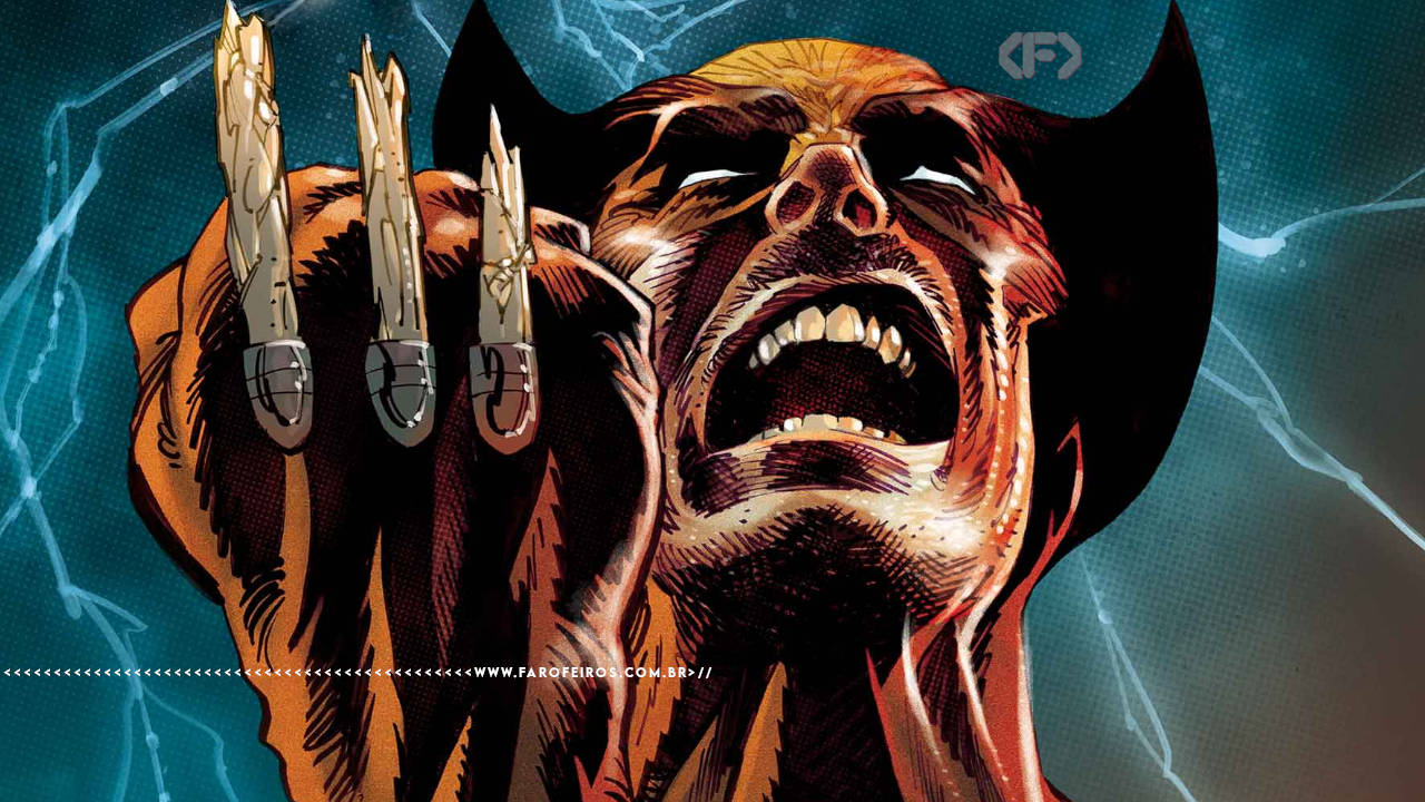 Vão quebrar as guarras do Wolverine de novo - MARVEL COMICS - FAROFEIROS.COM.BR