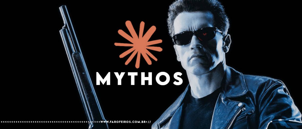 Montagem com fundo preto mostrando o Exterminador do Futuro (T-800 de Arnold Schwarzenegger) de jaqueta de couro, óculos escuros com o olho esquerdo brilhando em vermelho enquanto segura uma escopeta. À esquerda, o logotipo da IA Mythos da Anthropic, um asterisco laranja sobre a palavra "MYTHOS" em branco. Na parte inferior, a marca d'água do site www.farofeiros.com.br