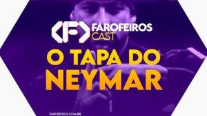 Capa do episódio 68 do Farofeiros Cast em um hexágono roxo e bordas brancas. Ao fundo, foto em preto e branco com filtro roxo mostrando Neymar Jr vestido de Naruto fazendo um gesto ninja do anime com as mãos. No topo, o logotipo do Farofeiros Cast em branco. No centro, o título do episódio em letras grandes amarelas e laranja: "O tapa do Neymar". Na faixa inferior o endereço farofeiros.com.br.