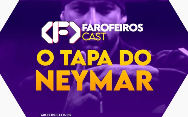 Capa do episódio 68 do Farofeiros Cast em um hexágono roxo e bordas brancas. Ao fundo, foto em preto e branco com filtro roxo mostrando Neymar Jr vestido de Naruto fazendo um gesto ninja do anime com as mãos. No topo, o logotipo do Farofeiros Cast em branco. No centro, o título do episódio em letras grandes amarelas e laranja: "O tapa do Neymar". Na faixa inferior o endereço farofeiros.com.br.