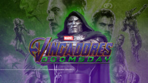 Montagem com personagens da Marvel nos cinemas. No centro, o Doutor Destino com sua armadura metálica e capuz escuro em posição imponente. Ao fundo, silhuetas em tons de verde e roxo de diversos heróis da Marvel. Na parte inferior, o logotipo oficial "Marvel Studios Vingadores: Doomsday" em letras douradas e verdes estilizadas em uma mistura com o logo de Ultimato com o logo de Doomsday. Na parte inferior, a marca d'água do site www.farofeiros.com.br