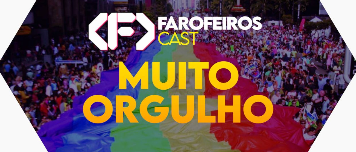 Capa do episódio 73 do Farofeiros Cast em um hexágono roxo e bordas brancas. No centro, o título do episódio em letras grandes amarelas e laranja: "MUITO ORGULHO". Ao fundo se pode ver uma foto de uma bandeira de arco-íris na Avenida Paulista, ao fundo podemos ver a esquerda o MASP. Na faixa inferior o endereço farofeiros.com.br.