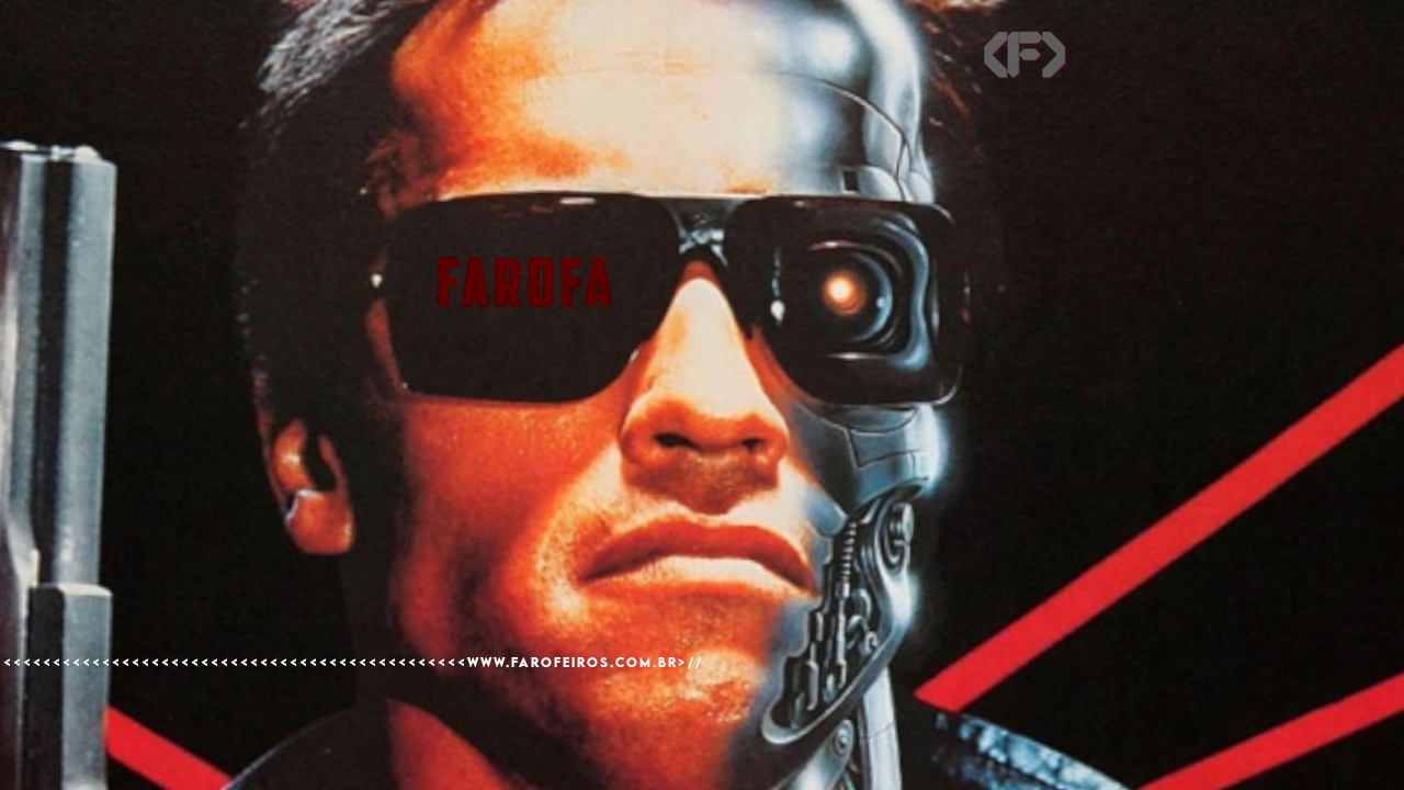 Detalhe do poster do primeiro filme Exterminador do Futuro com close-up no rosto de Arnold com óculos escuros - Um dos olhos está vermelho e no outro escrito FAROFA em vermelho. Na parte inferior, a marca d'água do site www.farofeiros.com.br.