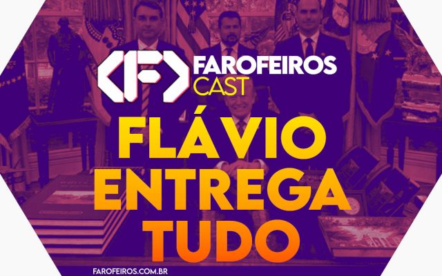 Capa do episódio 76 do Farofeiros Cast em um hexágono roxo e bordas brancas. No centro, o título do episódio em letras grandes amarelas e laranja: "FLÁVIO ENTREGA TUDO". Ao fundo se pode ver em tons de roxo com alto contraste a foto oficial da visita de Eduardo Bolsonaro, Flávio Bolsonaro, o neto de ditador e Donald Trump sentado, sorrindo de maneira esquisita.
