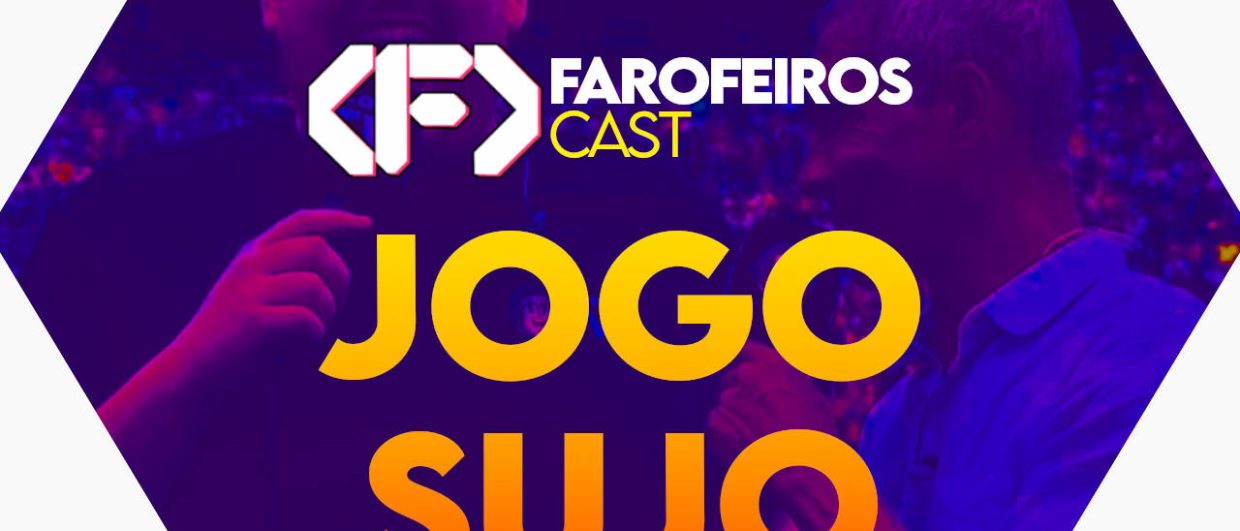 Capa do episódio 75 do Farofeiros Cast em um hexágono roxo e bordas brancas. No centro, o título do episódio em letras grandes amarelas e laranja: "JOGO SUJO". Ao fundo se pode ver uma silhueta alta e de óculos sorrindo de frente para o espectador e outra figura mais baixa, negra, de perfil. ambos parecem falar ao microfone de maneira sorridente. Na faixa inferior o endereço farofeiros.com.br.