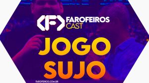 Capa do episódio 75 do Farofeiros Cast em um hexágono roxo e bordas brancas. No centro, o título do episódio em letras grandes amarelas e laranja: "JOGO SUJO". Ao fundo se pode ver uma silhueta alta e de óculos sorrindo de frente para o espectador e outra figura mais baixa, negra, de perfil. ambos parecem falar ao microfone de maneira sorridente. Na faixa inferior o endereço farofeiros.com.br.