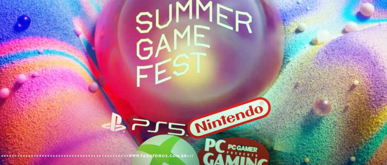 Montagem com logo tipos, em destaque ao centro o da Summer Game Fest e abaixo pode se ver as logos do PS5, da Nintendo, do Xbox e o PC Gaming Show. Na parte inferior, a marca d'água do site www.farofeiros.com.br