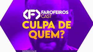 Capa do episódio 77 do Farofeiros Cast em um hexágono roxo e bordas brancas. No centro, o título do episódio em letras grandes amarelas e laranja: "CULPA DE QUEM?". Ao fundo se pode ver em tons de roxo com alto contraste foto em close up de Neymar chorando (mas ele está de pé aparentemente)