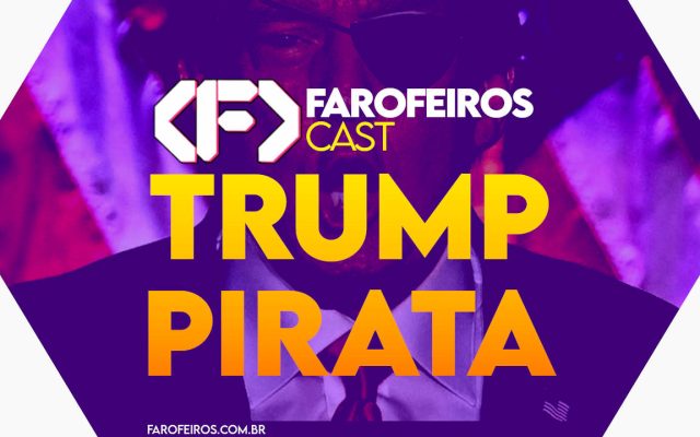 Capa do episódio 78 do Farofeiros Cast em um hexágono roxo e bordas brancas. No centro, o título do episódio em letras grandes amarelas e laranja: "TRUMP PIRATA". Ao fundo se pode ver em tons de roxo com alto contraste uma montagem com Donald Trump com tapa olho de pirata.