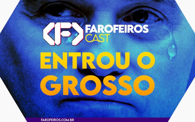 Capa do episódio 87 do Farofeiros Cast em um hexágono vermelho e roxo com bordas brancas. No centro, o título do episódio em letras grandes amarelas e laranja: "ENTROU O GROSSO". Ao fundo uma montagem com André Mendonça chorando.